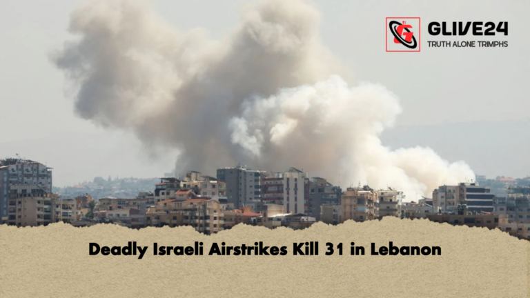Deadly Israeli Airstrikes Kill 31 in Lebanon Deadly Israeli Airstrikes Kill 31 in Lebanon