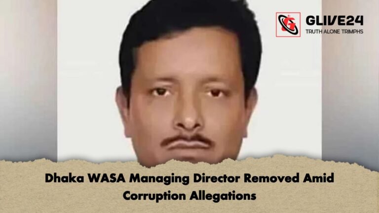 Dhaka WASA Managing Director Removed Amid Corruption Allegations Dhaka WASA Managing Director Removed Amid Corruption Allegations