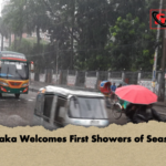 Dhaka Welcomes First Showers of Season Dhaka Welcomes First Showers of Season