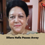 Dilara Hafiz Passes Away Dilara Hafiz Passes Away