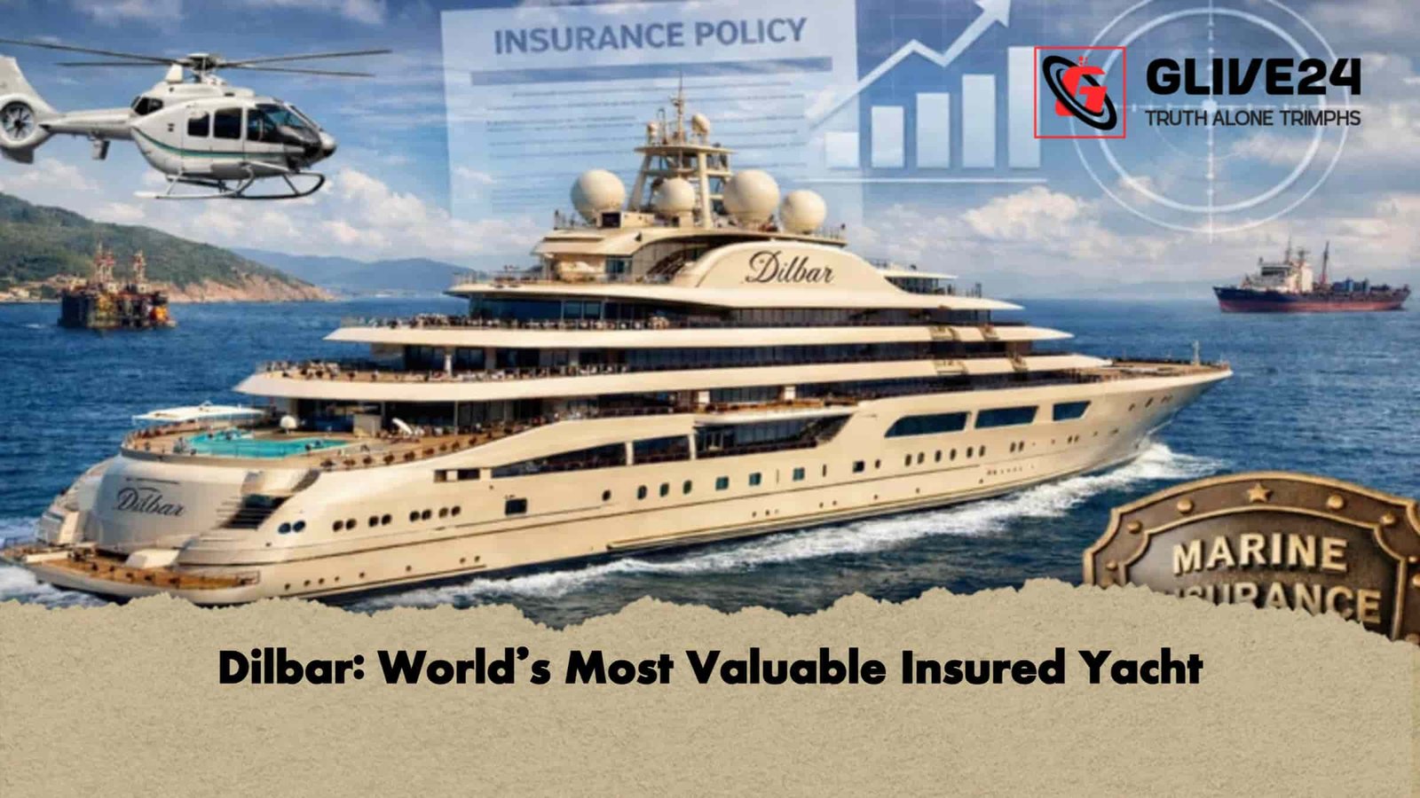 Dilbar World’s Most Valuable Insured Yacht