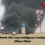 Drone Attack Hits Iraqi Intelligence Headquarters Officer Killed Drone Attack Hits Iraqi Intelligence Headquarters, Officer Killed