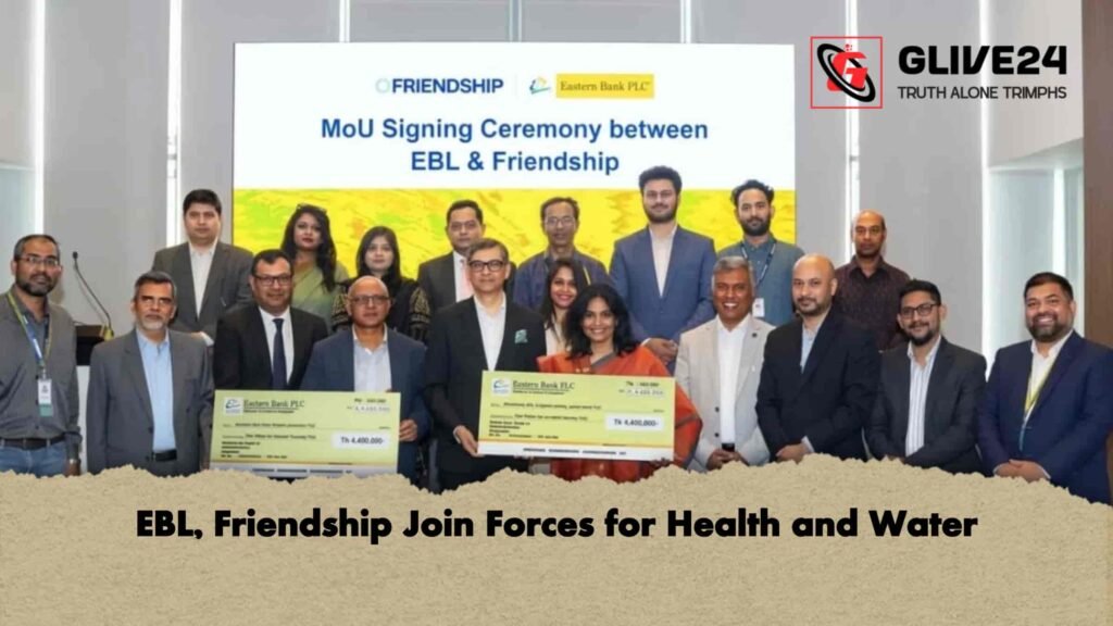 EBL, Friendship Join Forces for Health and Water 2 EBL, Friendship Join Forces for Health and Water