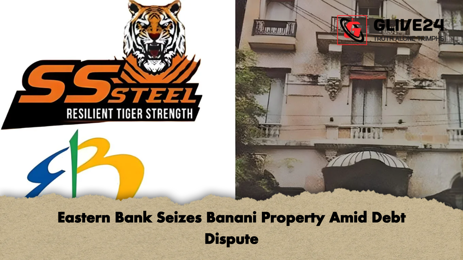 Eastern Bank Seizes Banani Property Amid Debt Dispute Eastern Bank Seizes Banani Property Amid Debt Dispute