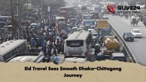 Eid Travel Sees Smooth Dhaka Chittagong Journey 1 Eid Travel Sees Smooth Dhaka-Chittagong Journey
