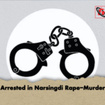 Eight Arrested in Narsingdi Rape Murder Case Eight Arrested in Narsingdi Rape-Murder Case