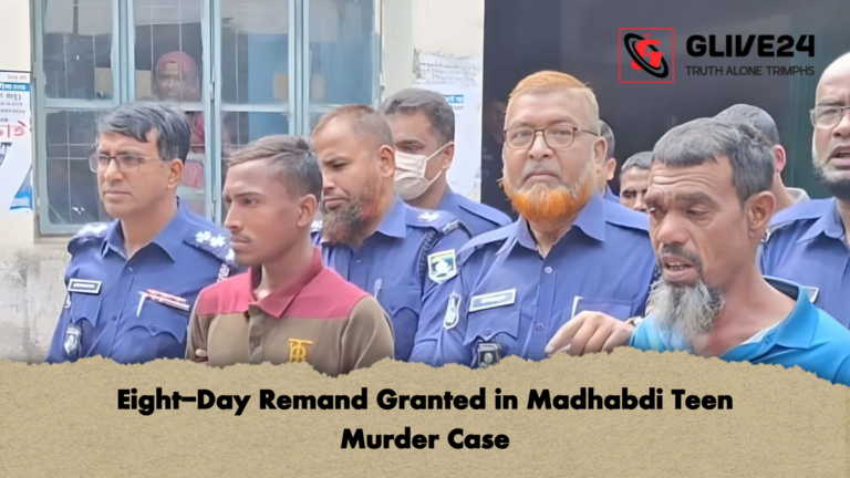 Eight Day Remand Granted in Madhabdi Teen Murder Case Eight-Day Remand Granted in Madhabdi Teen Murder Case
