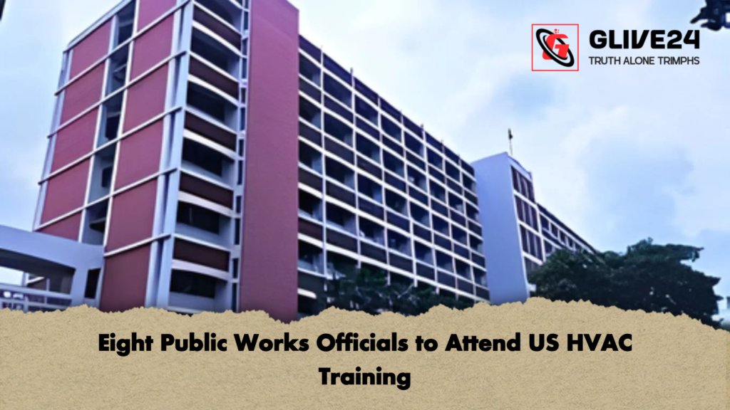 Eight Public Works Officials to Attend US HVAC Training 2 Eight Public Works Officials to Attend US HVAC Training Eight Public Works Officials to Attend US HVAC Training