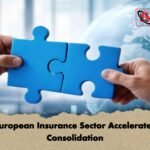 European Insurance Sector Accelerates Consolidation