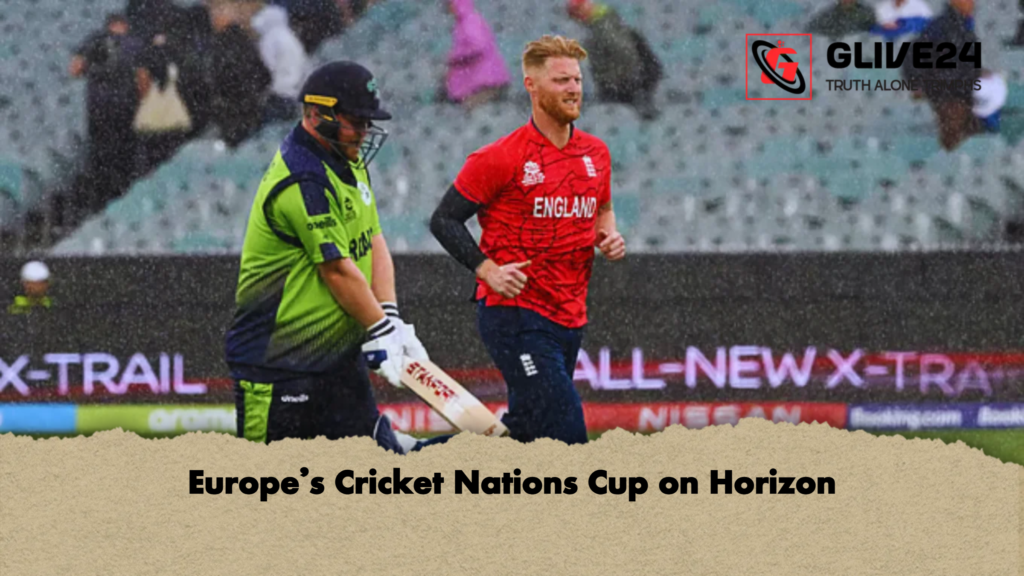 Europe’s Cricket Nations Cup on Horizon 3 Europes Cricket Nations Cup on Horizon Europe’s Cricket Nations Cup on Horizon