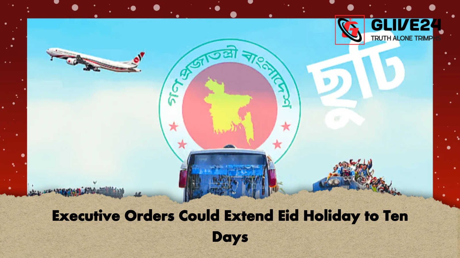 Executive Orders Could Extend Eid Holiday to Ten Days 2 Executive Orders Could Extend Eid Holiday to Ten Days