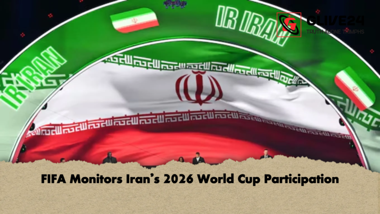 FIFA Monitors Irans 2026 World Cup Participation FIFA Monitors Iran’s 2026 World Cup Participation
