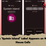 False ‘Epstein Island Label Appears on White House Calls 2 False ‘Epstein Island’ Label Appears on White House Calls