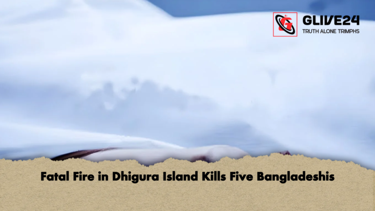 Fatal Fire in Dhigura Island Kills Five Bangladeshis Fatal Fire in Dhigura Island Kills Five Bangladeshis