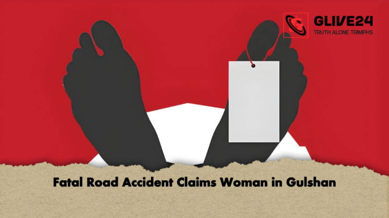 Fatal Road Accident Claims Woman in Gulshan Fatal Road Accident Claims Woman in Gulshan