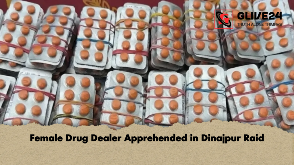Female Drug Dealer Apprehended in Dinajpur Raid 3 Female Drug Dealer Apprehended in Dinajpur Raid 2 Female Drug Dealer Apprehended in Dinajpur Raid