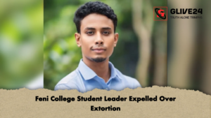 Feni College Student Leader Expelled Over Extortion Feni College Student Leader Expelled Over Extortion