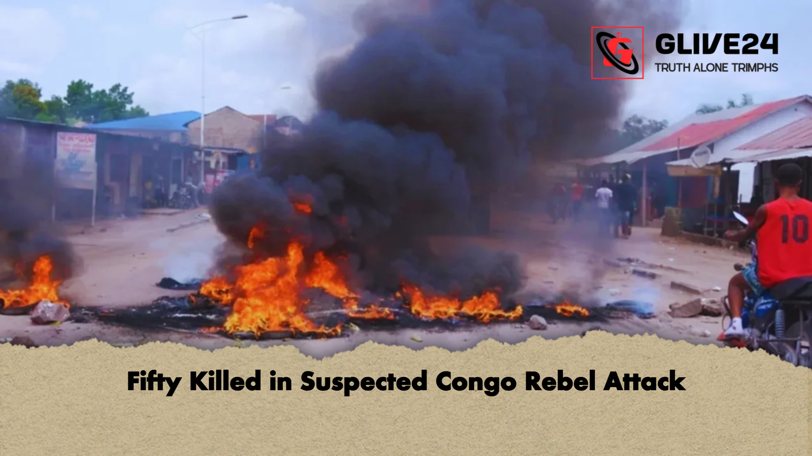 Fifty Killed in Suspected Congo Rebel Attack Fifty Killed in Suspected Congo Rebel Attack