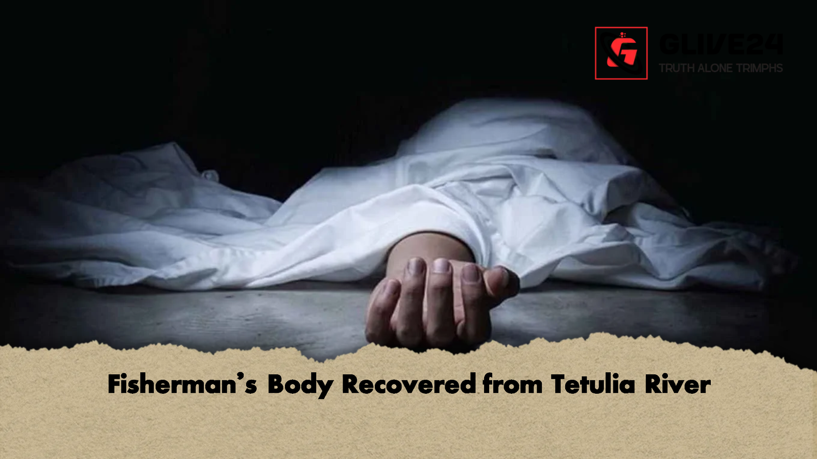 Fishermans Body Recovered from Tetulia River Fisherman’s Body Recovered from Tetulia River