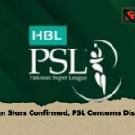 Foreign Stars Confirmed PSL Concerns Dispelled Foreign Stars Confirmed, PSL Concerns Dispelled