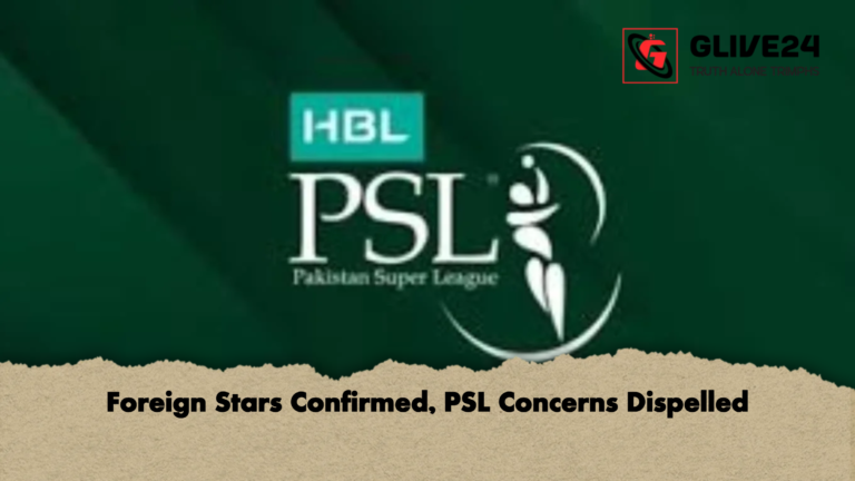 Foreign Stars Confirmed PSL Concerns Dispelled Foreign Stars Confirmed, PSL Concerns Dispelled