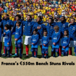 Frances E550m Bench Stuns Rivals France’s €550m Bench Stuns Rivals