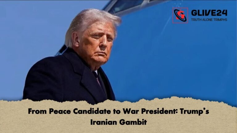 From Peace Candidate to War President Trumps Iranian Gambit From Peace Candidate to War President: Trump’s Iranian Gambit