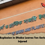 Gas Explosion in Dhaka Leaves Ten Seriously Injured Gas Explosion in Dhaka Leaves Ten Seriously Injured