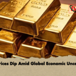 Gold Prices Dip Amid Global Economic Uncertainty Gold Prices Dip Amid Global Economic Uncertainty