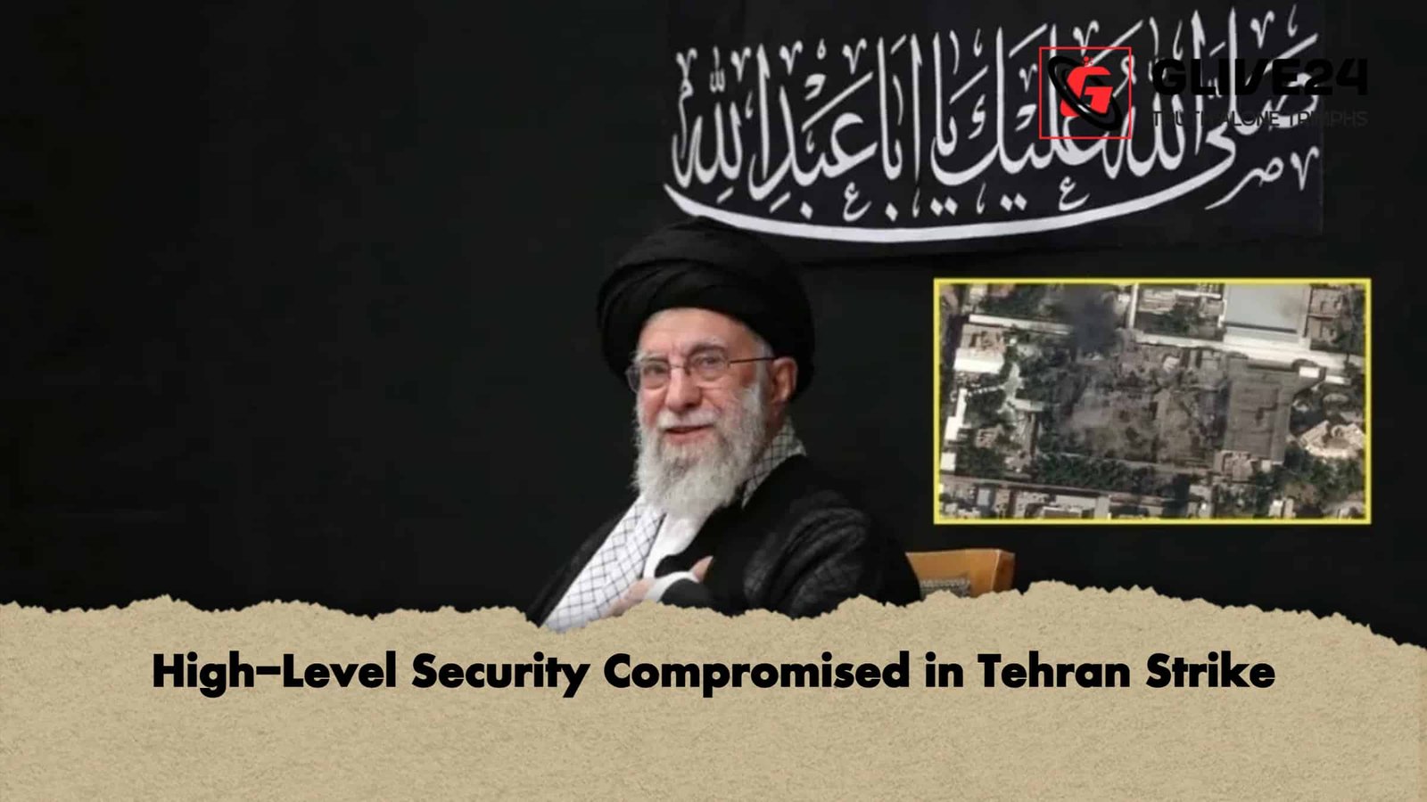 High-Level Security Compromised in Tehran Strike 1 High-Level Security Compromised in Tehran Strike