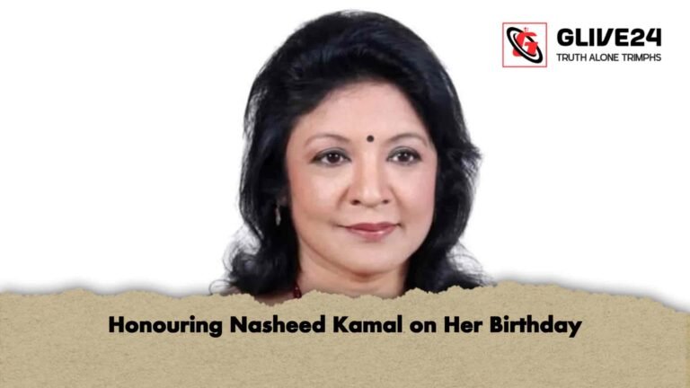 Honouring Nasheed Kamal on Her Birthday
