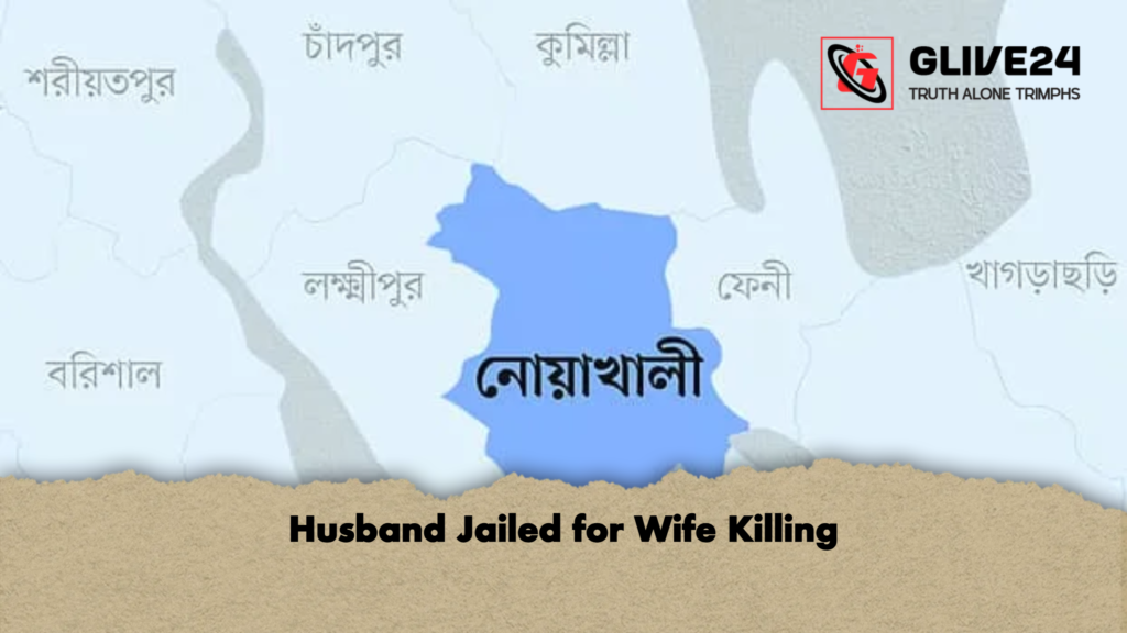 Husband Jailed for Wife Killing Husband Jailed for Wife Killing