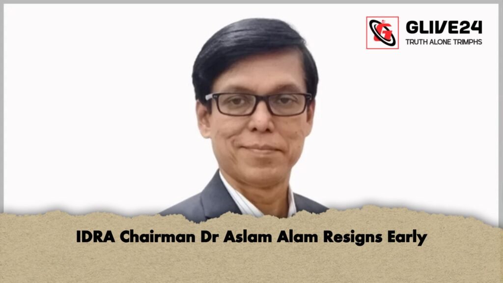 IDRA Chairman Dr Aslam Alam Resigns Early IDRA Chairman Dr Aslam Alam Resigns Early IDRA Chairman Dr Aslam Alam Resigns Early