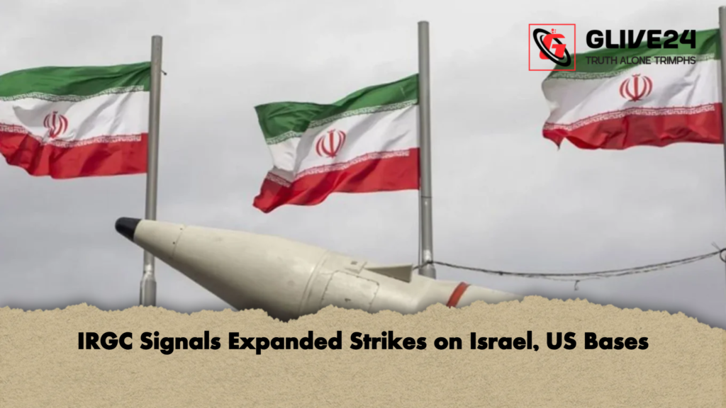 IRGC Signals Expanded Strikes on Israel US Bases IRGC Signals Expanded Strikes on Israel, US Bases