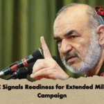 IRGC Signals Readiness for Extended Military Campaign IRGC Signals Readiness for Extended Military Campaign