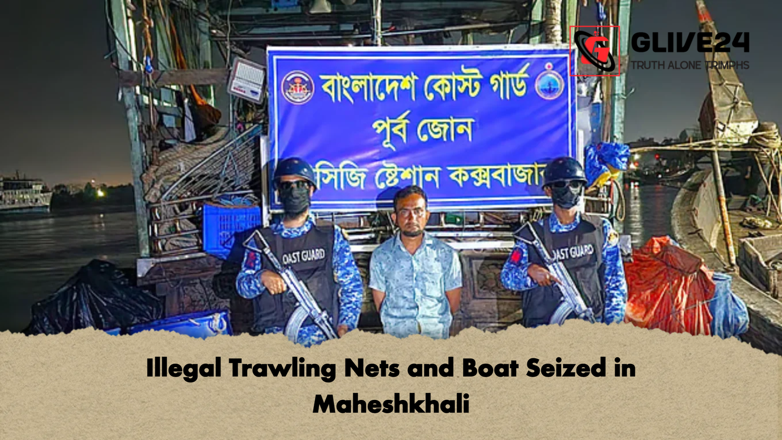 Illegal Trawling Nets and Boat Seized in Maheshkhali Illegal Trawling Nets and Boat Seized in Maheshkhali