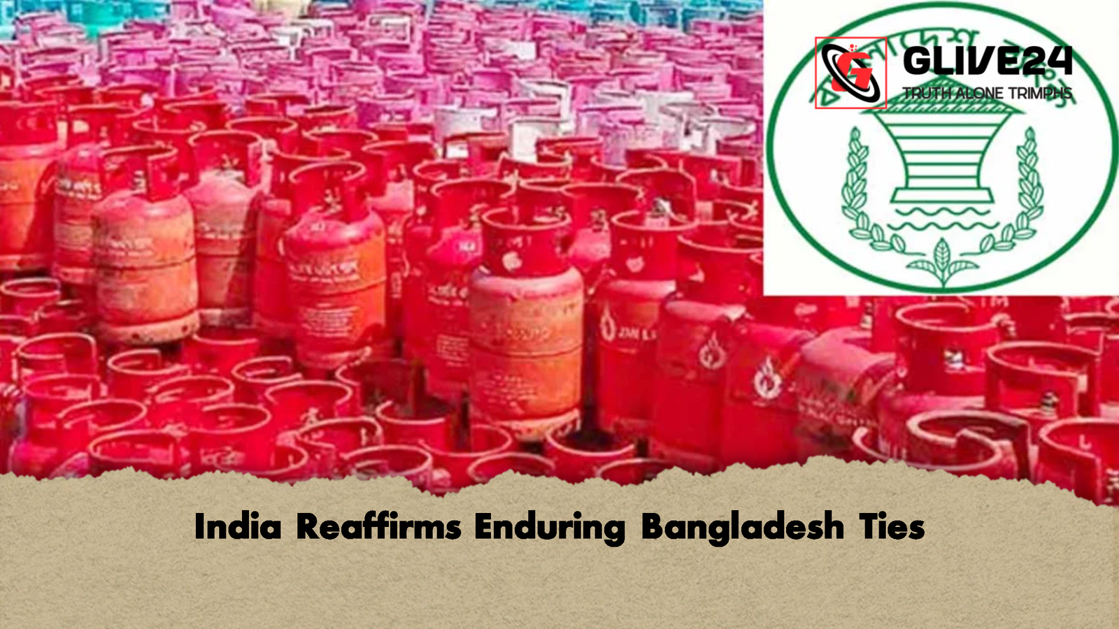 India Reaffirms Enduring Bangladesh Ties India Reaffirms Enduring Bangladesh Ties