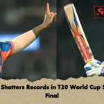 India Shatters Records in T20 World Cup Semi Final India Shatters Records in T20 World Cup Semi-Final
