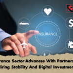 Insurance Sector Advances With Partnerships Hiring Stability And Digital Investment Insurance Sector Advances With Partnerships Hiring Stability And Digital Investment
