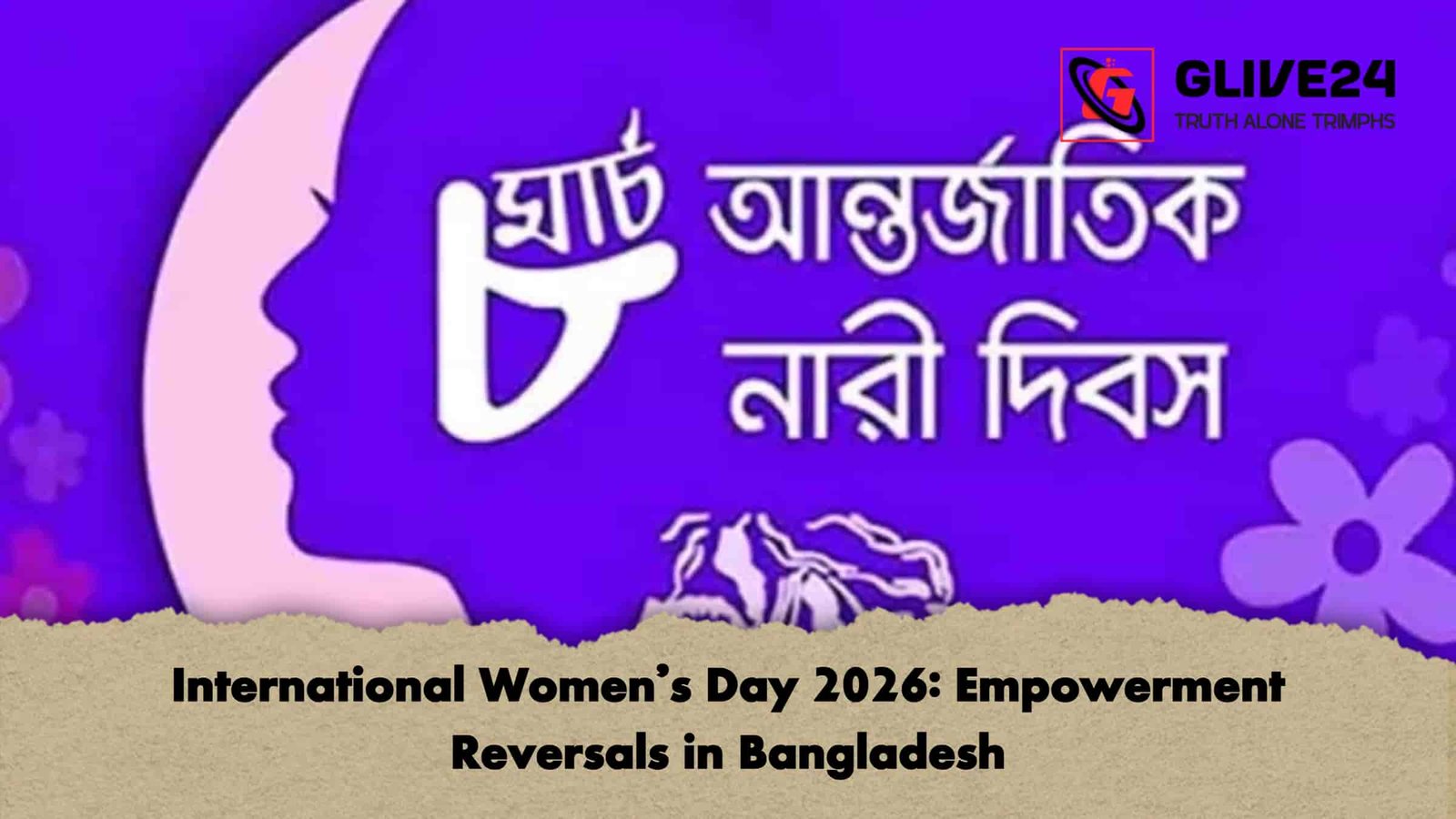International Women’s Day 2026 Empowerment Reversals in Bangladesh