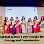 International Women’s Day Triumph Through Courage and Determination