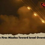 Iran Fires Missiles Toward Israel Overnight Iran Fires Missiles Toward Israel Overnight