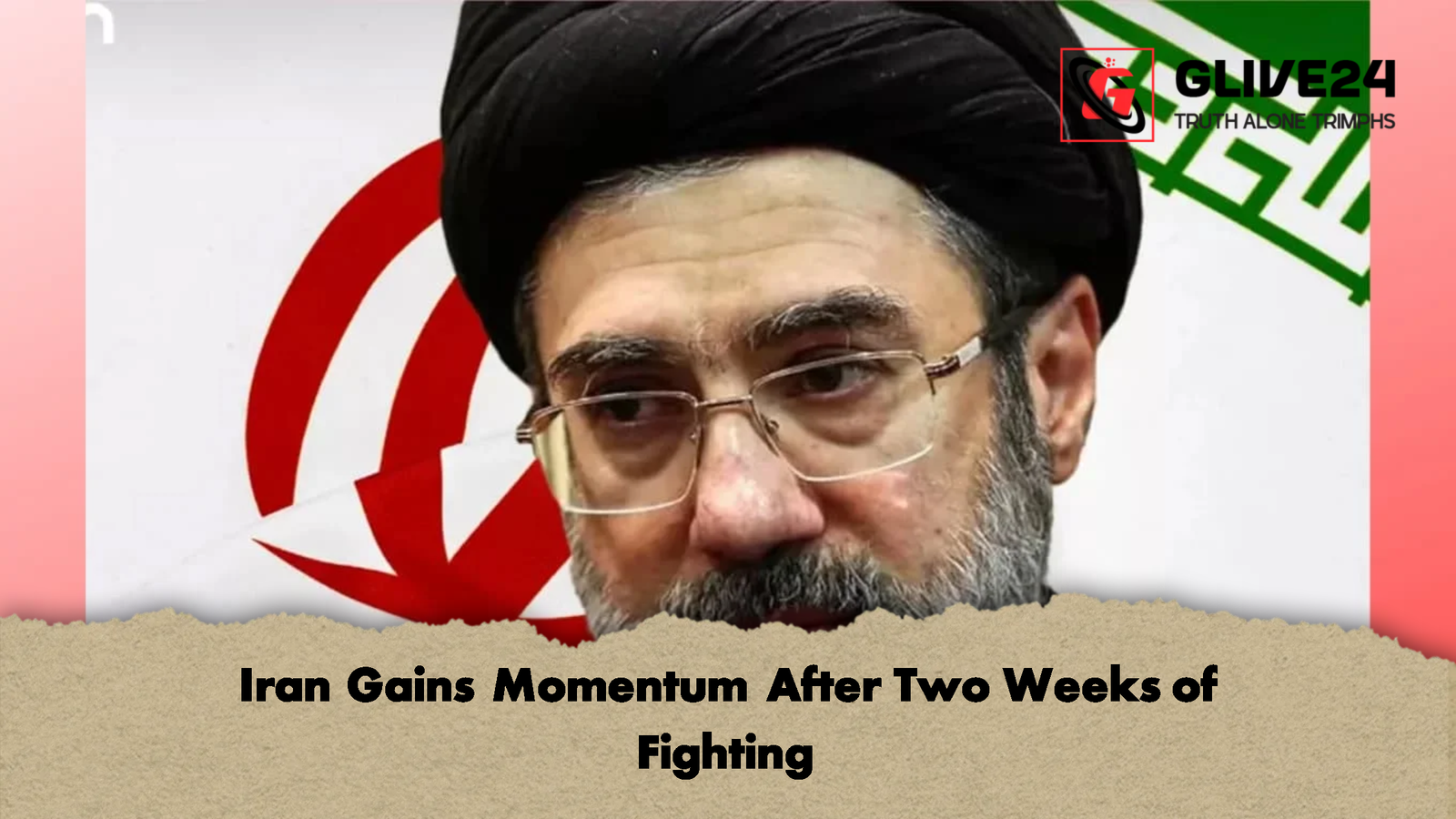 Iran Gains Momentum After Two Weeks of Fighting Iran Gains Momentum After Two Weeks of Fighting