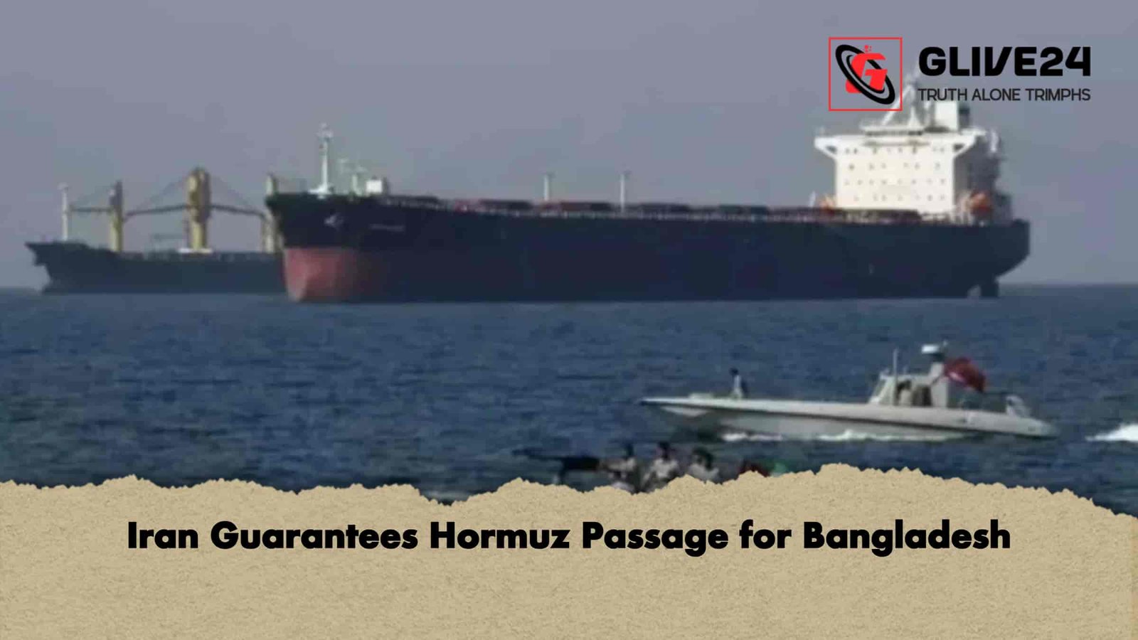 Iran Guarantees Hormuz Passage for Bangladesh