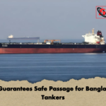 Iran Guarantees Safe Passage for Bangladeshi Tankers Iran Guarantees Safe Passage for Bangladeshi Tankers