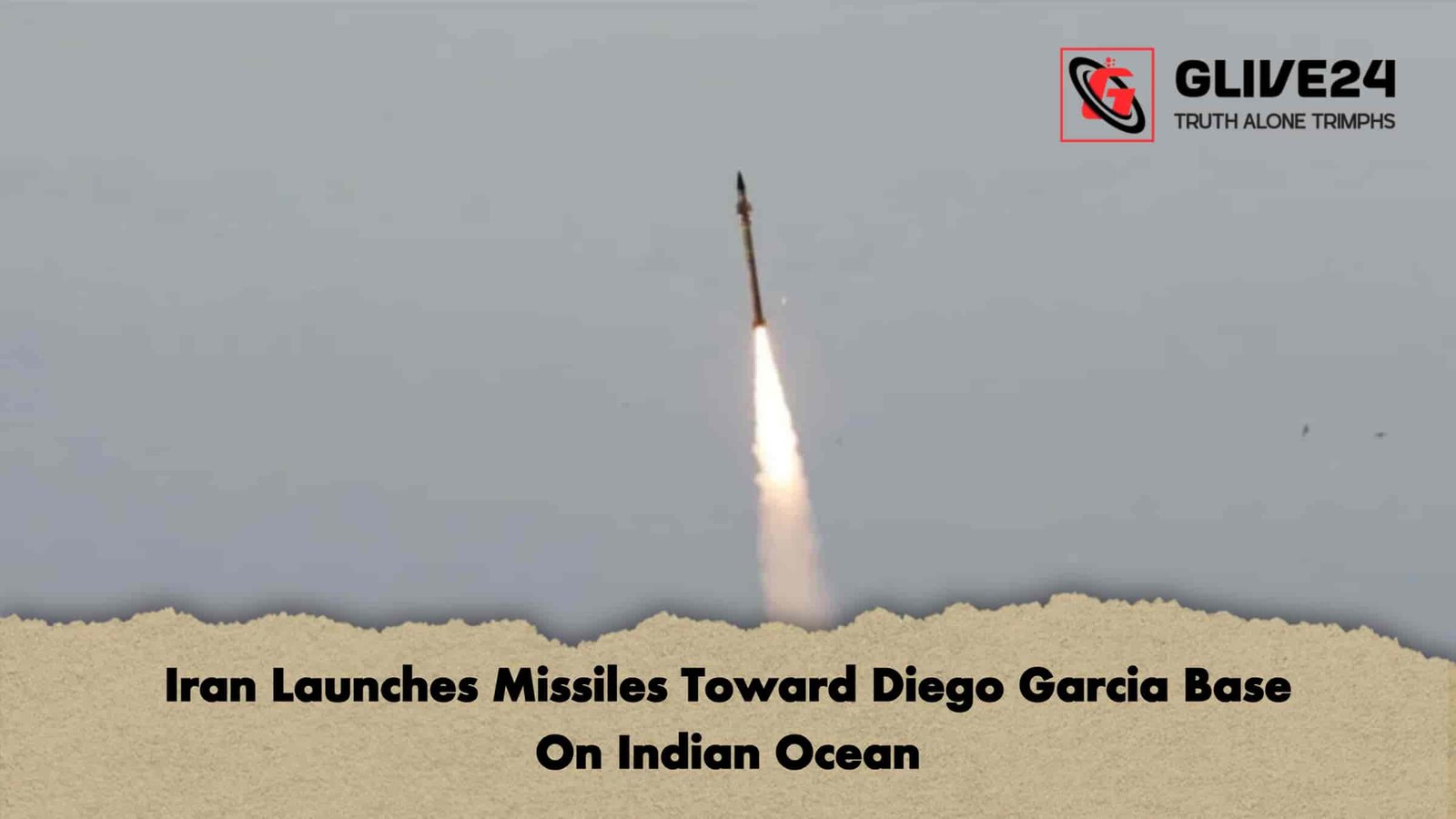 Iran Launches Missiles Toward Diego Garcia Base On Indian Ocean
