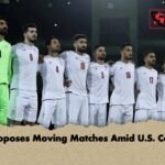 Iran Proposes Moving Matches Amid U.S. Concerns 1 Iran Proposes Moving Matches Amid U.S. Concerns