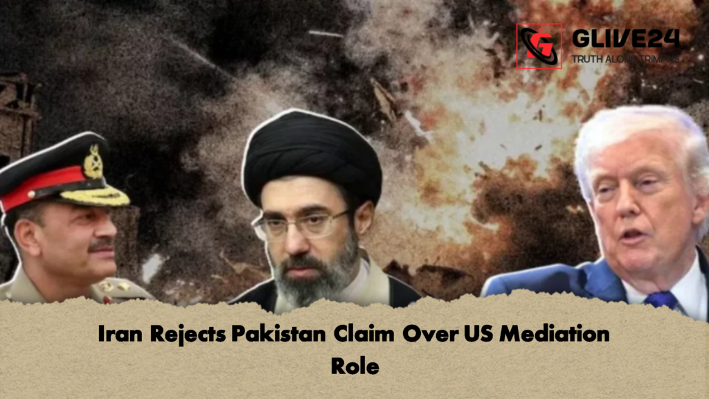 Iran Rejects Pakistan Claim Over US Mediation Role 1 Iran Rejects Pakistan Claim Over US Mediation Role Iran Rejects Pakistan Claim Over US Mediation Role