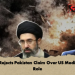 Iran Rejects Pakistan Claim Over US Mediation Role Iran Rejects Pakistan Claim Over US Mediation Role
