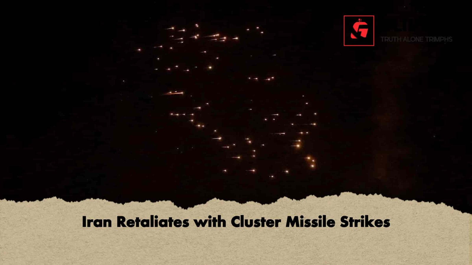 Iran Retaliates with Cluster Missile Strikes